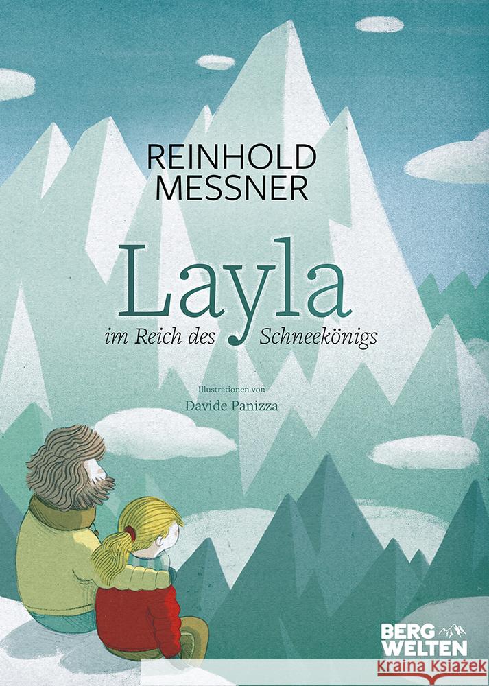 Layla im Land des Schneekönigs Messner, Reinhold 9783711200259 BERGWELTEN - książka