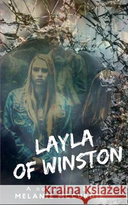 Layla of Winston Kelly Brandsness Melanie McCurdie 9781097481118 Independently Published - książka