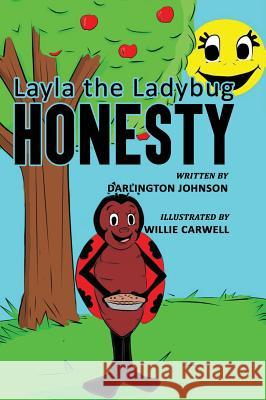 Layla the Ladybug Honesty Darlington Johnson   9780998869384 Stephanie Simpson - książka