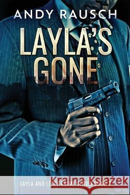 Layla's Gone Andy Rausch   9784824180681 Next Chapter - książka