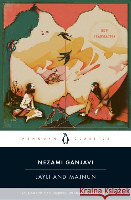 Layli and Majnun Nezami Ganjavi Dick Davis Dick Davis 9780143133995 Penguin Books Ltd - książka