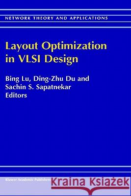 Layout Optimization in VLSI Design Bing Lu Lu Bin Du Ding-Zh 9781402000898 Kluwer Academic Publishers - książka