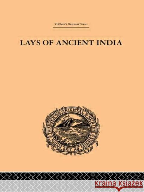 Lays of Ancient India : Selections from Indian Poetry Rendered into English Verse Romesh C. Dutt 9780415245029 Routledge - książka
