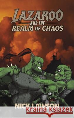 Lazaroo and the Realm of Chaos Lawson, Nick 9781037116797 Austin Macauley Publishers - książka