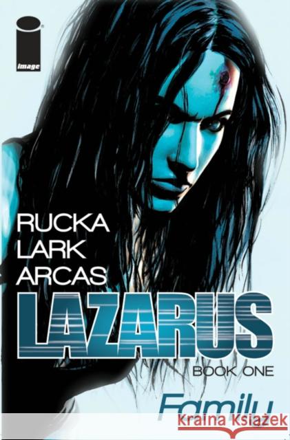 Lazarus Volume 1 Greg Rucka 9781607068099 Image Comics - książka