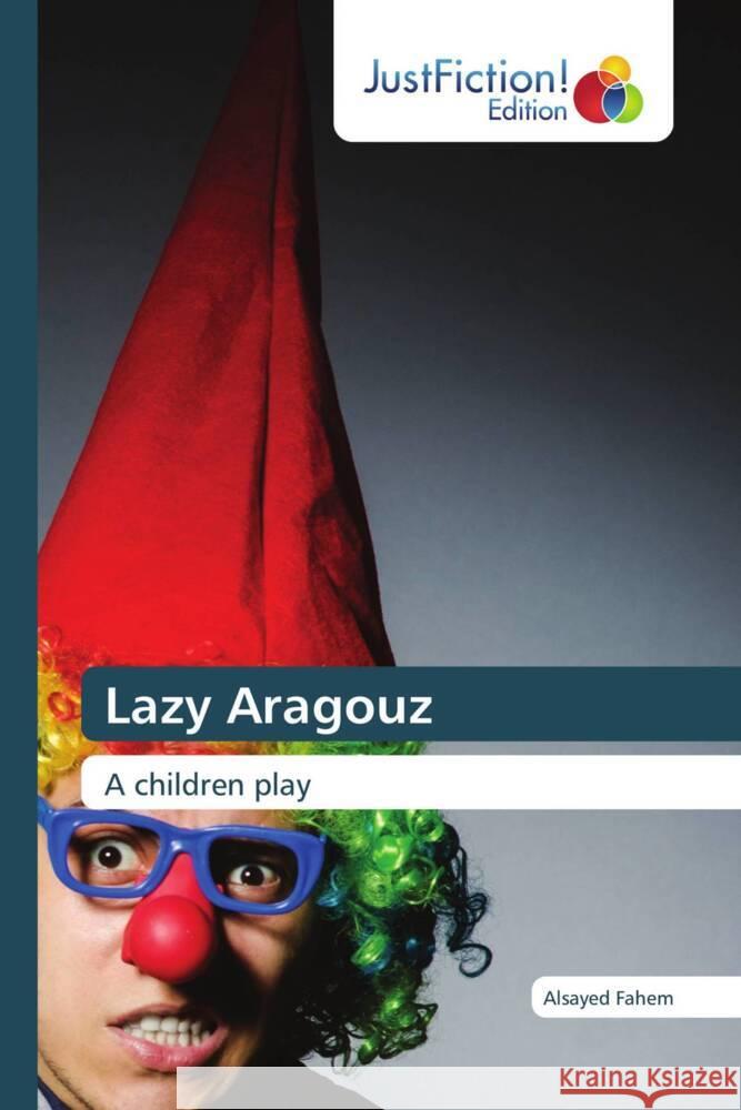Lazy Aragouz Fahem, Alsayed 9786203579383 JustFiction Edition - książka