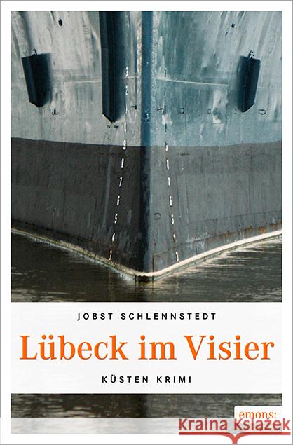 Lübeck im Visier Schlennstedt, Jobst 9783954516919 Emons - książka