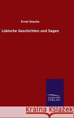 Lübische Geschichten und Sagen Ernst Deecke 9783846066102 Salzwasser-Verlag Gmbh - książka