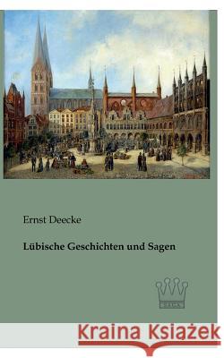 Lübische Geschichten und Sagen Deecke, Ernst 9783944349725 Saga Verlag - książka