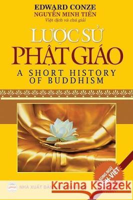 Lược sử Phật giáo (song ngữ Anh-Việt): Bản in năm 2019 Conze, Edward 9781092124522 United Buddhist Publisher - książka