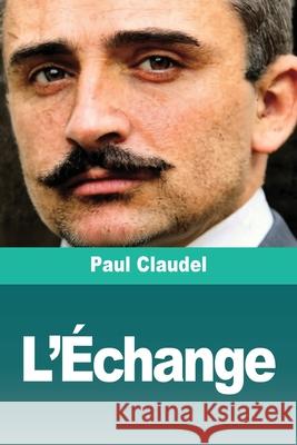 L'?change Paul Claudel 9783690827706 Prodinnova - książka