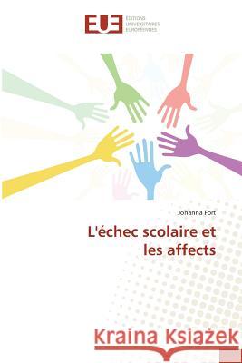 L'Échec Scolaire Et Les Affects Fort-J 9783841662224 Editions Universitaires Europeennes - książka