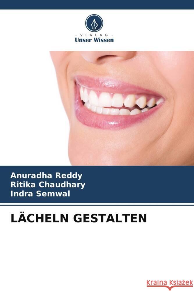 L?cheln Gestalten Anuradha Reddy Ritika Chaudhary Indra Semwal 9786207331345 Verlag Unser Wissen - książka