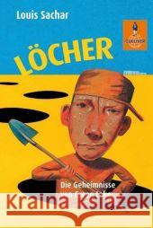 Löcher : Die Geheimnisse von Green Lake. Roman. Ausgezeichnet mit dem National Book Award 1998 und der Newbery Medal 1999. Nominiert für den Deutschen Jugendliteraturpreis Sachar, Louis   9783407740984 Beltz - książka