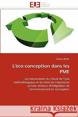 L''éco-Conception Dans Les Pme Reyes-T 9786131515637 Editions Universitaires Europeennes - książka