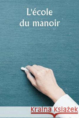L'?cole du manoir Lt Meade 9789359253657 Writat - książka