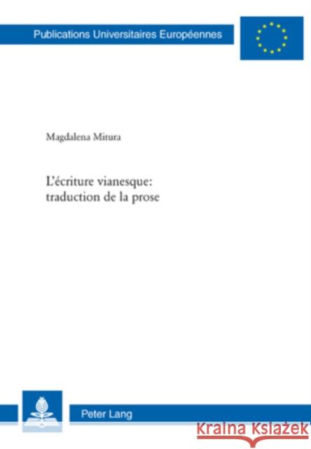 L'Écriture Vianesque: Traduction de la Prose Mitura, Magdalena 9783039117031 Peter Lang Gmbh, Internationaler Verlag Der W - książka