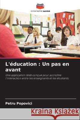 L'éducation : Un pas en avant Popovici, Petru 9786202473699 Editions Notre Savoir - książka
