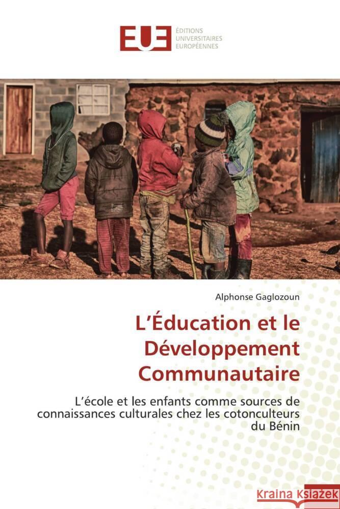 L'Éducation et le Développement Communautaire Gaglozoun, Alphonse 9786202543774 Éditions universitaires européennes - książka