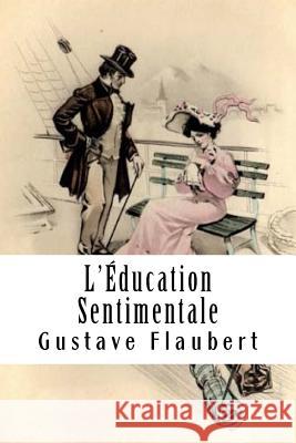 L'Éducation Sentimentale Flaubert, Gustave 9781986093385 Createspace Independent Publishing Platform - książka