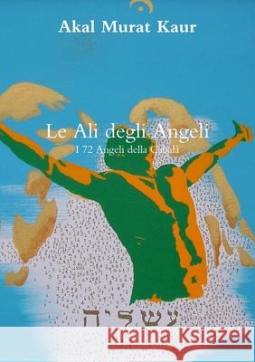 Le ali degli angeli Akal Murat Kaur 9781291472653 Lulu.com - książka