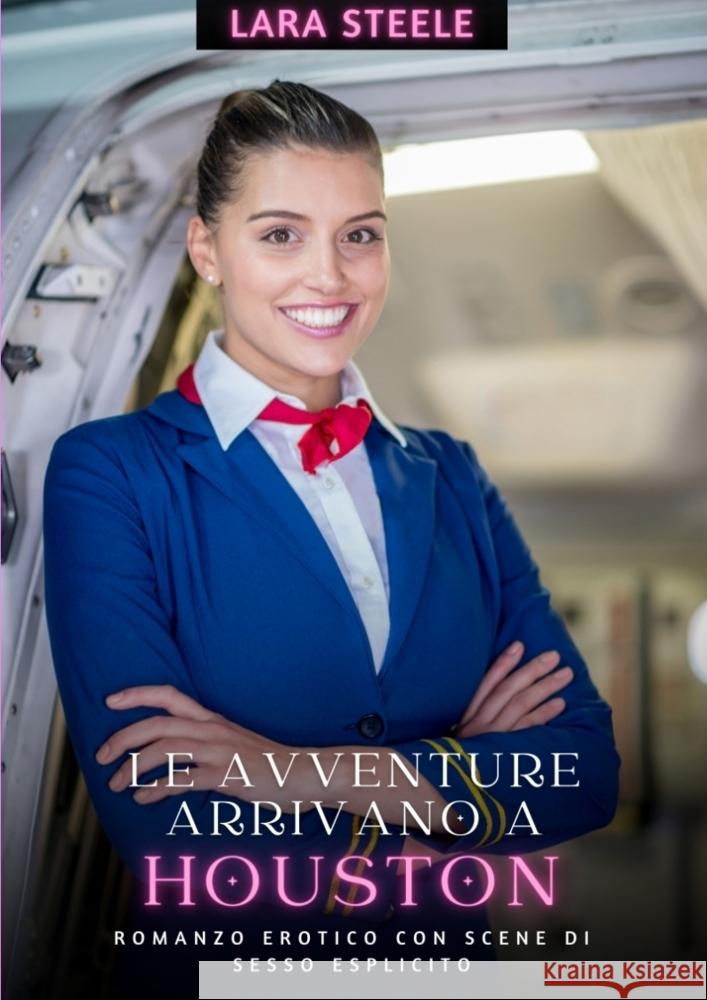 Le avventure arrivano a Houston Steele, Lara 9783384233592 Lara Steele - książka