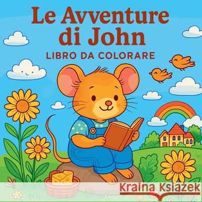 Le Avventure di John - Libro da colorare Chris Martin 9788594955012 Chris Martin - książka