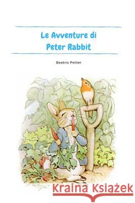 Le Avventure di Peter Rabbit Beatrix Potter 9788831201148 Barbara Di Fiore Editore - książka