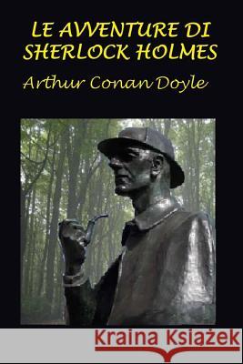 Le Avventure Di Sherlock Holmes: Con Illustrazioni Originali Arthur Conan Doyle Sidney Paget 9781530142583 Createspace Independent Publishing Platform - książka