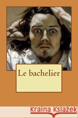 Le bachelier Valles, Jules 9781535396608 Createspace Independent Publishing Platform - książka
