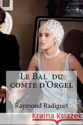 Le Bal du comte d'Orgel Edibooks 9781533297785 Createspace Independent Publishing Platform - książka