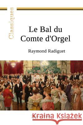 Le Bal du Comte d'Orgel Bollarse, Bernard 9781548932831 Createspace Independent Publishing Platform - książka