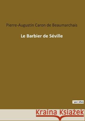 Le Barbier de Séville Caron De Beaumarchais, Pierre-Augustin 9782382748527 Culturea - książka