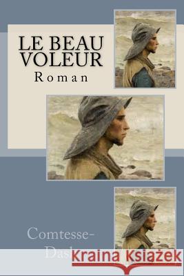 Le beau Voleur: Roman Ballin, Ber 9781542853828 Createspace Independent Publishing Platform - książka
