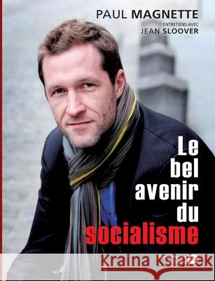 Le bel avenir du socialisme Paul Magnette 9782507002053 La Renaissance Du Livre - książka
