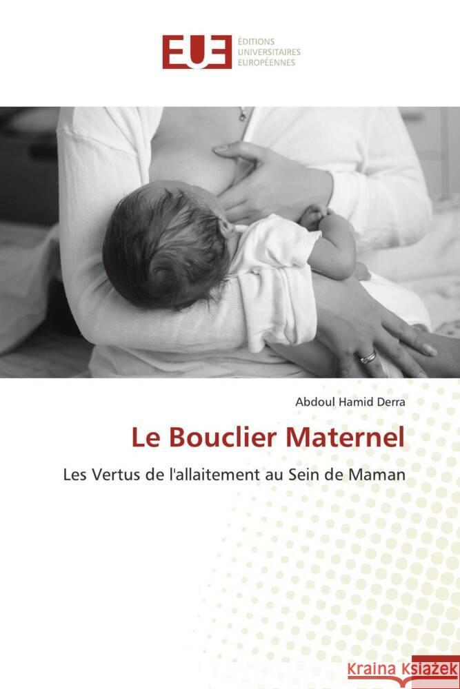 Le Bouclier Maternel Derra, Abdoul Hamid 9786203436525 Éditions universitaires européennes - książka