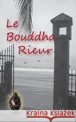 Le Bouddha Rieur J. R. Pierson 9782954468990 Les Editions de la Nation Neandertal - książka