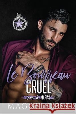 Le Bourreau Cruel Maggie Cole 9781792397554 Shard Marketing, Inc. - książka