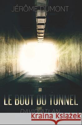 Le bout du tunnel (poche) Duhault, Kathleen 9782924579046 Jerome Dumont - książka