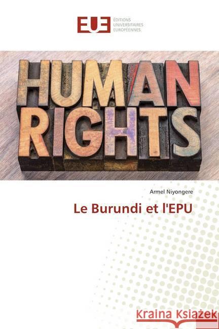 Le Burundi et l'EPU Niyongere, Armel 9786202283304 Éditions universitaires européennes - książka