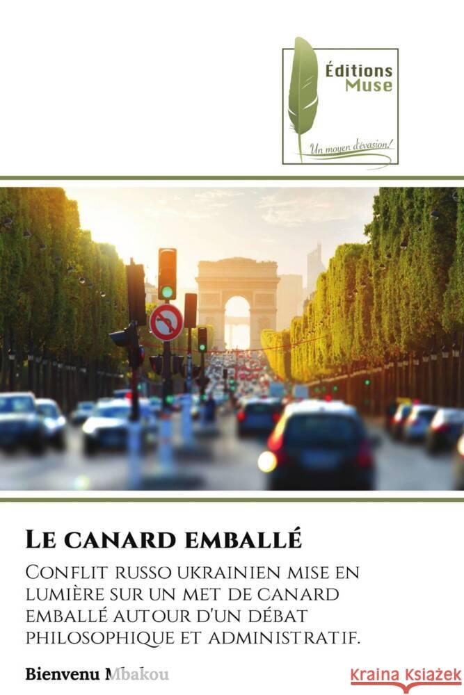 Le canard emballé MBAKOU, Bienvenu 9786204957906 Éditions Muse - książka