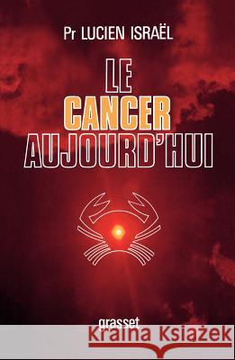 Le cancer aujourd'hui Pr Israel-L 9782246003977 Grasset - książka