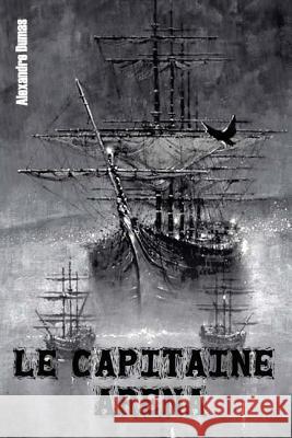 Le capitaine Aréna Dumas, Alexandre 9781979401753 Createspace Independent Publishing Platform - książka