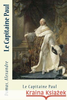 Le Capitaine Paul Dumas Alexandre Sir Angels 9781548687830 Createspace Independent Publishing Platform - książka