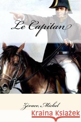 Le Capitan Zevaco Michel Mybook 9781979090377 Createspace Independent Publishing Platform - książka