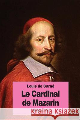 Le Cardinal de Mazarin Louis D 9781534947207 Createspace Independent Publishing Platform - książka