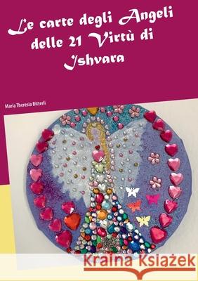 Le carte degli Angeli delle 21 Virtù di Ishvara Maria Bitterli 9783753405919 Books on Demand - książka