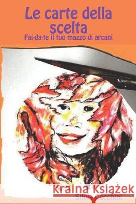 Le Carte Della Scelta Silvia Cecchini 9781792691775 Independently Published - książka