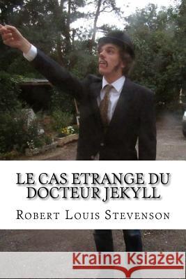 Le cas etrange du docteur Jekyll Stevenson, Robert Louis 9781533207814 Createspace Independent Publishing Platform - książka