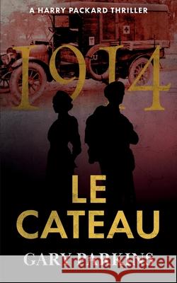 Le Cateau Gary Parkins 9781835637975 New Generation Publishing - książka